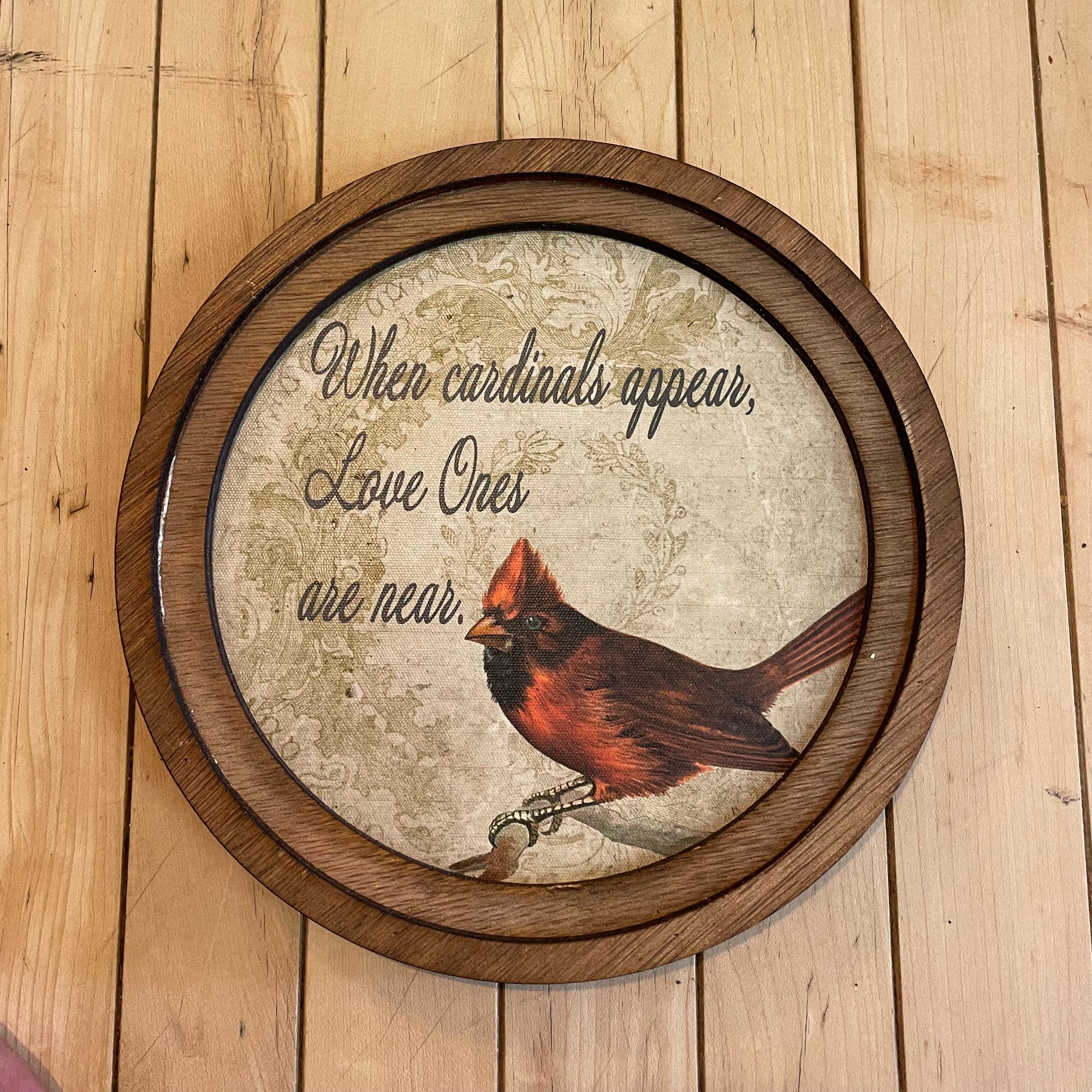 When cardinals appear print in round frame.