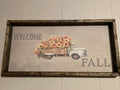 Welcome Fall Framed Sign with Harvest Truck